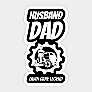 Husband Dad Lawn Care Legend #2 Sticker